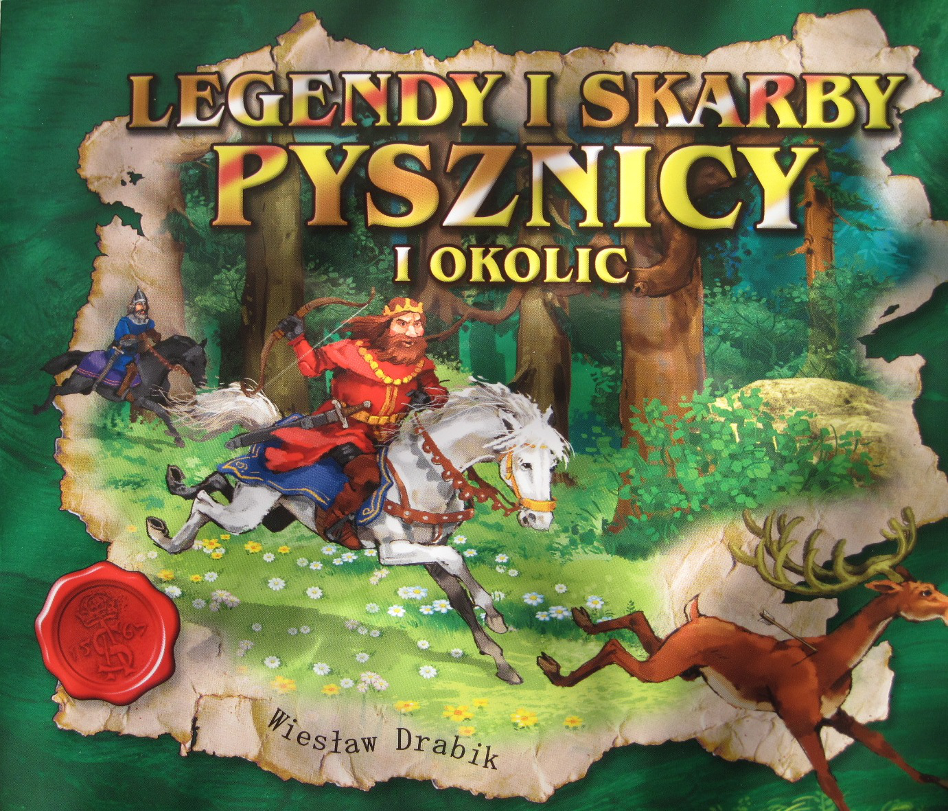 Legendy i skarby Pysznicy i okolic