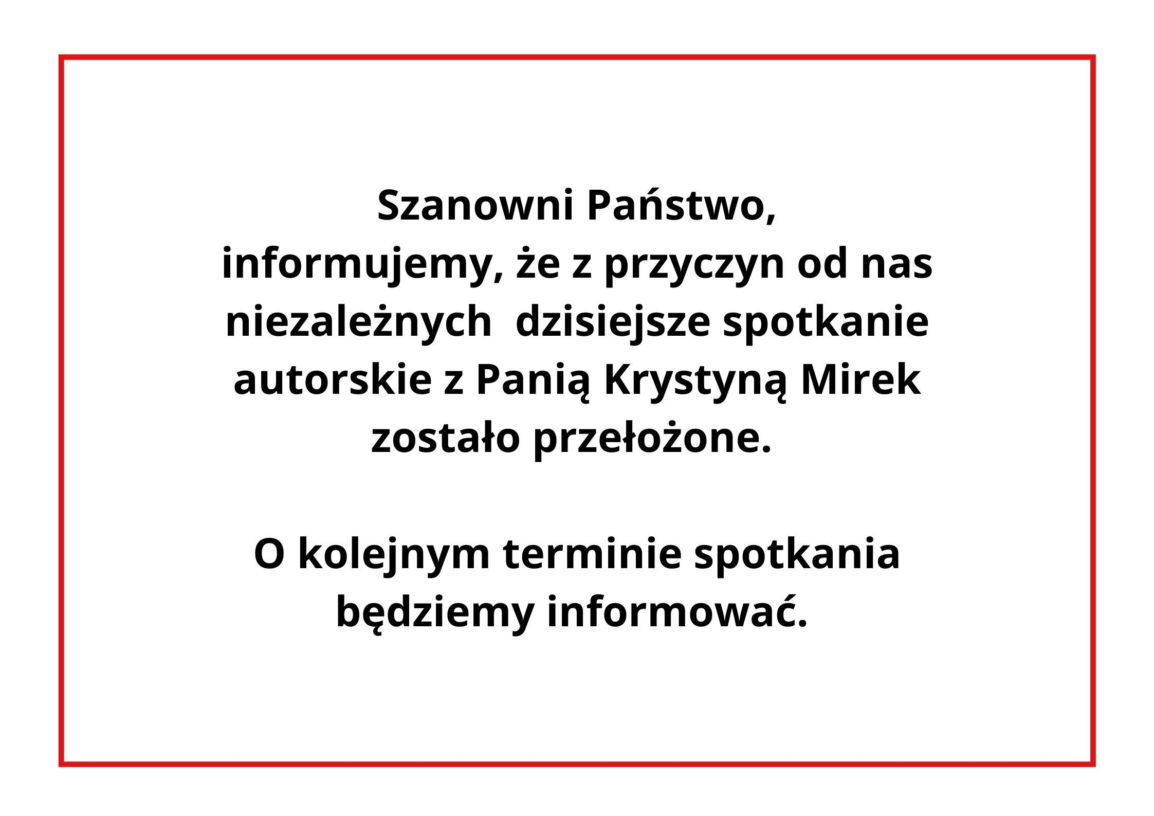 Spotkanie autorskie z Krystyną Mirek - zmiana terminu