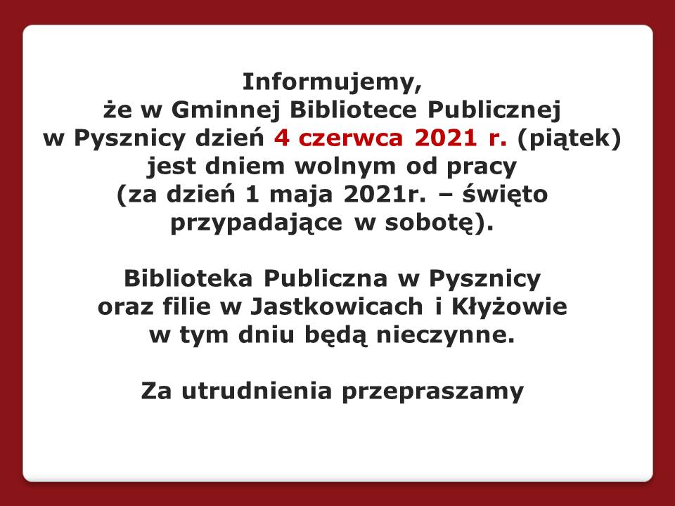 Praca biblioteki w dniu 4 czerwca 2021 r.